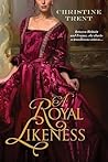 A Royal Likeness