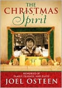 The Christmas Spirit: Memories of Family, Friends, and Faith