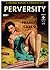 Perversity