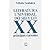 Literatura Universal do Século XX: principais correntes