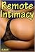 Remote Intimacy