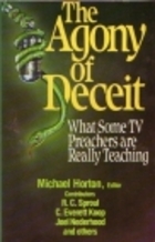 The Agony of Deceit: What Some TV Preachers are Really Teaching (Unbound)
