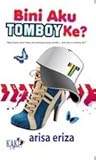 Bini Aku Tomboy Ke?