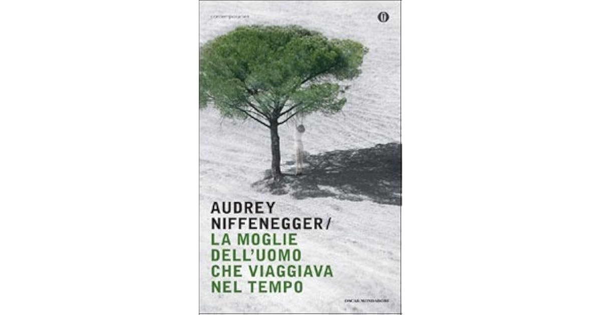 La Moglie Delluomo Che Viaggiava Nel Tempo