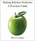 Making Kitchen Medicines, A Practical Guide