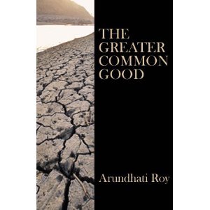 The Greater Common Good (Paperback)
