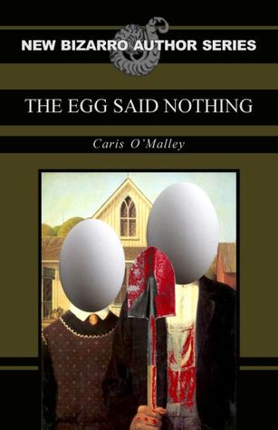 The Egg Said Nothing (Paperback)