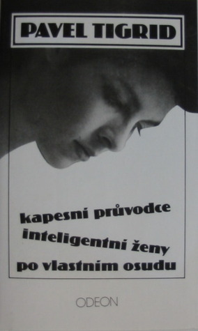 Kapesní průvodce inteligentní ženy po vlastním osudu (Hardcover)
