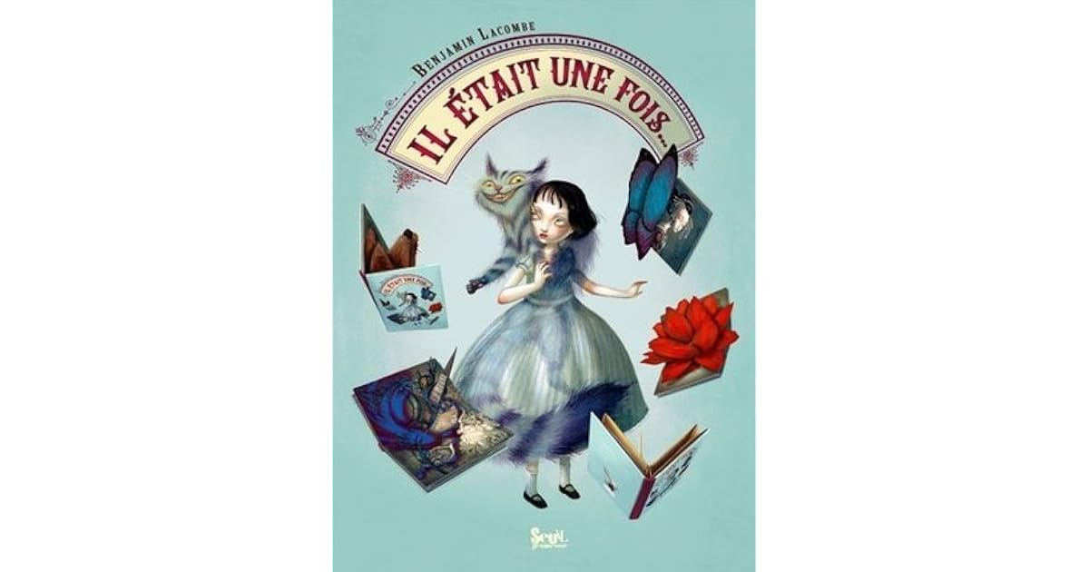 Il était Une Fois Benjamin Lacombe