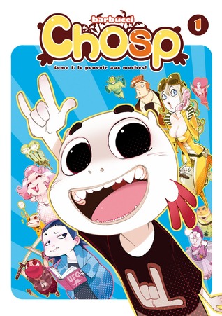 Le pouvoir aux moches ! (Chosp, #1)