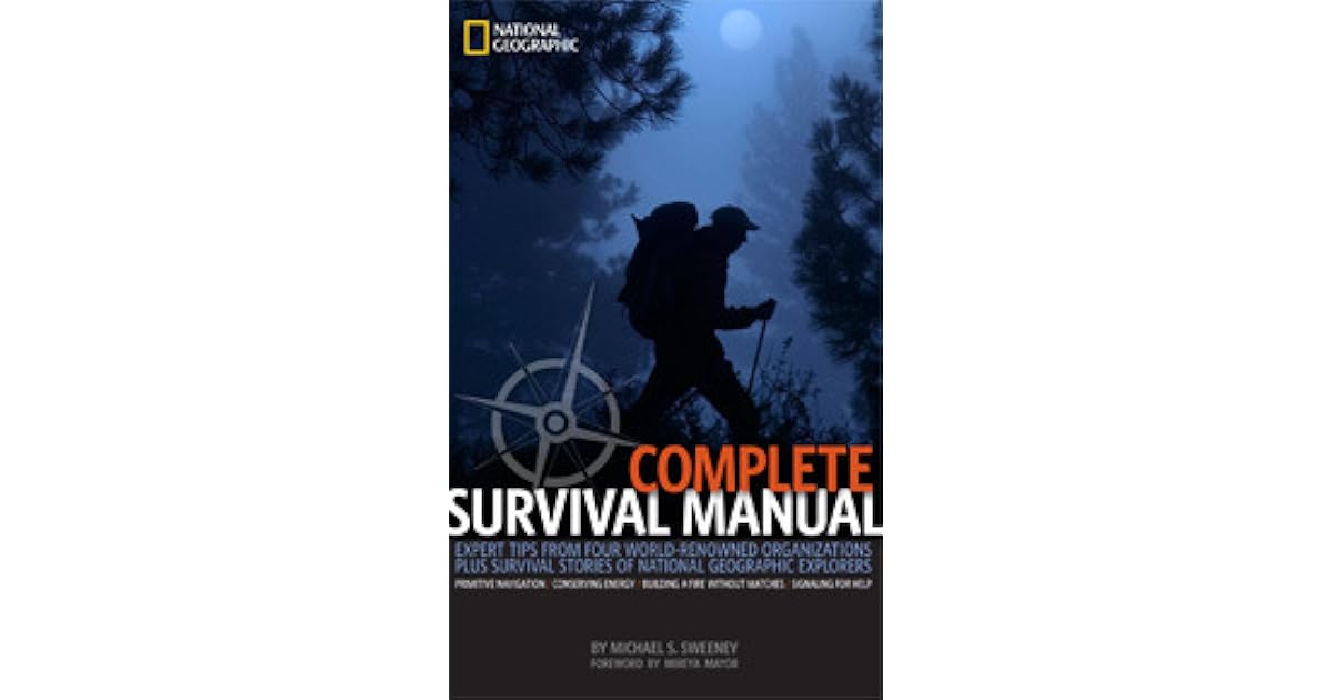 Complete Survival Manual by Michael S. Sweeney