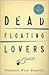 Dead Floating Lovers (Emily Kincaid Mystery #2)