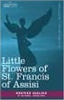 The Little Flowers of St. Francis of Assisi