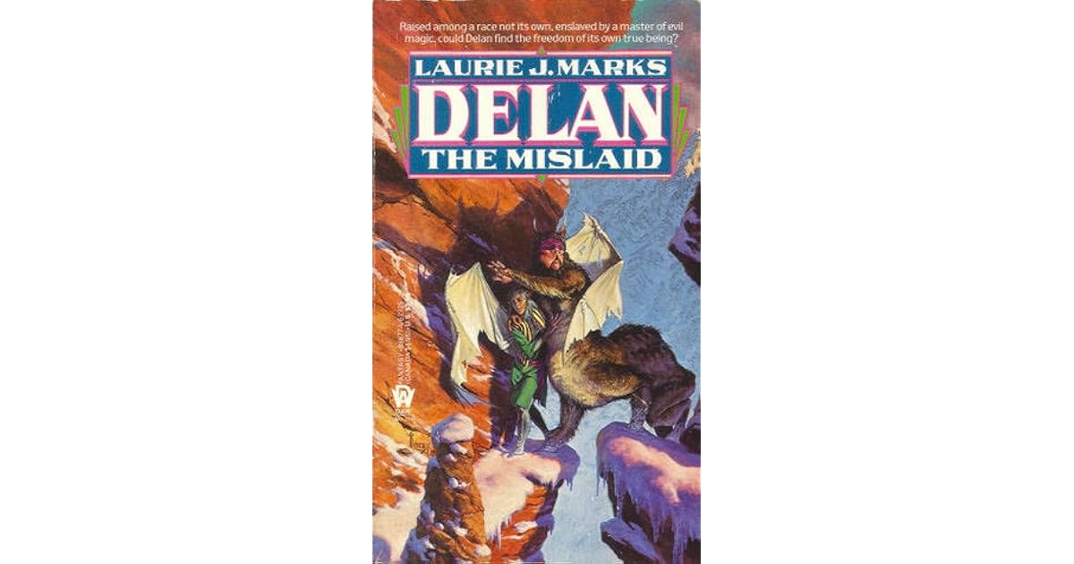 Delan the Mislaid (Children of the Triad 1) by Laurie J. Marks