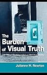 The Burden of Visual Truth: The Role of Photojournalism in Mediating Reality