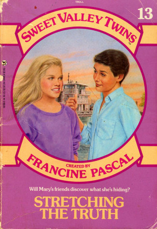 Stretching the Truth (Sweet Valley Twins, #13)
