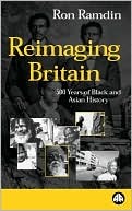 Reimaging Britain: 500 Years of Black and Asian History (Hardcover)