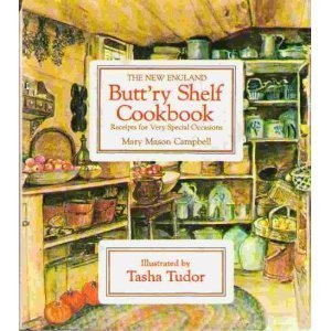 The New England Butt'ry Shelf Cookbook: Receipts for Very Special Occasions (Hardcover)