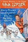 Dump Trucks and Dogsleds by Henry Winkler