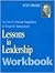 Lessons in Leadership Workb...