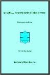 Eternal Truths and Other Myths Eternal Truths and Other Myths
