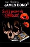 Żyj i pozwól umrzeć