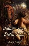 Bedtime Story for a Stolen Child