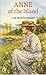 Anne of the Island by L.M. Montgomery