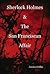 Sherlock Holmes and the San Franciscan Affair by Jessica Griffin Conner
