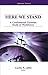Here We Stand by Curtis A. Jahn Here We Stand by Curtis A. Jahn