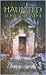 Haunted Long Island II: More Haunted Places in Nassau & Suffolk Counties