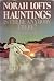 Hauntings by Norah Lofts Hauntings by Norah Lofts