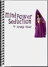 Mind Power Seduct...