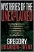 Mysteries of the Unexplained: Vampires, Aliens, Ghosts, Atlantis, and Bigfoot
