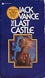 The Last Castle by Jack Vance The Last Castle by Jack Vance