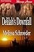 Delilah's Downfall by Melissa Schroeder