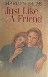 Just Like a Friend
