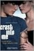 Crash into Me