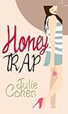Honey Trap by Julie Cohen Honey Trap by Julie Cohen