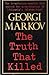 The Truth That Killed