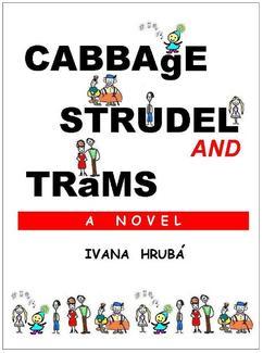 Cabbage, Strudel and Trams (Kindle Edition)