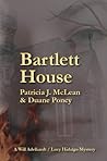 Bartlett House by Patricia J. McLean