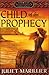 Child of the Prophecy (Sevenwaters, #3)