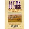 Let Me Be Free by David Lavender