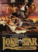Lone Star and the Ghost Pirates (Lone Star #18)