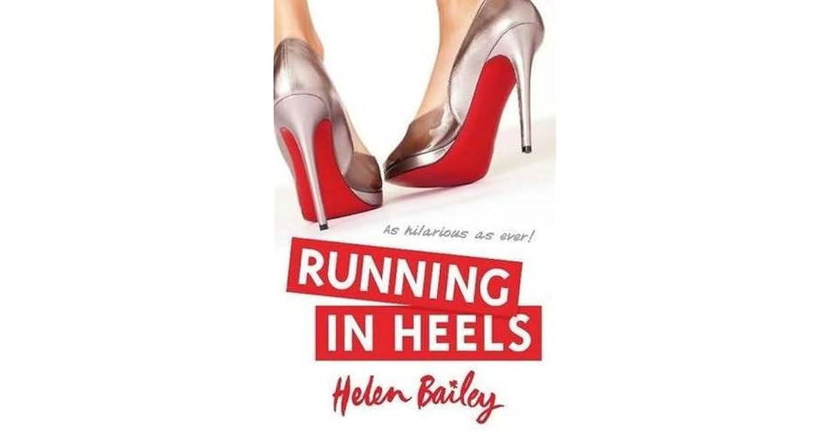 Running in Heels by Helen Bailey