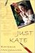 Just Kate