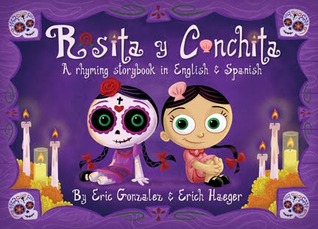 Rosita y Conchita: A Rhyming Storybook in English and Spanish (Hardcover)