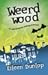 Weerdwood