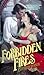Forbidden Fires by Elizabeth Turner